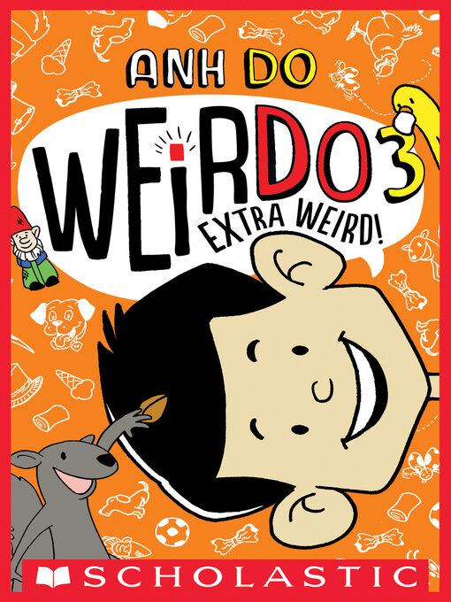 Title details for Extra Weird! by Anh Do - Available